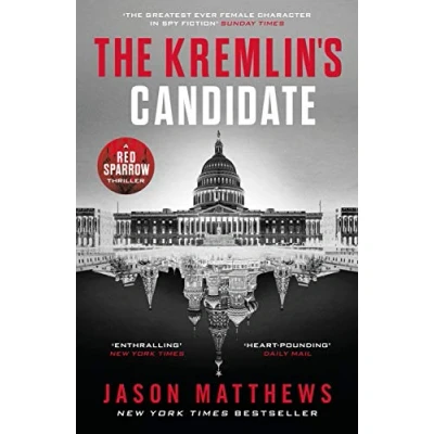 Abbildung von THE Kremlin&#039;s Candidate: Discover what happens next after RED SPARROW, starring Jennifer Lawrence . (Red Sparrow Trilogy)