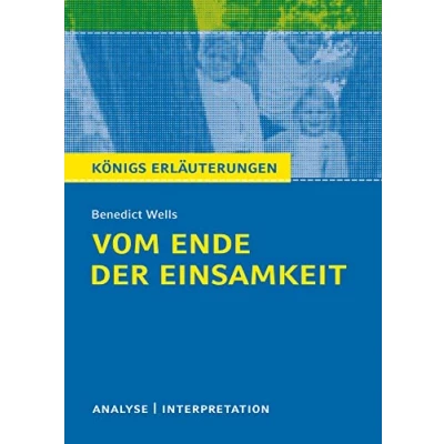 Abbildung von Vom Ende der Einsamkeit: Textanalyse und Interpretation mit ausführlicher Inhaltsangabe Abituraufgaben Lösungen