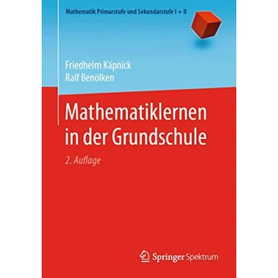 Abbildung von Mathematiklernen in der Grundschule (Mathematik Primarstufe und Sekundarstufe I + II)