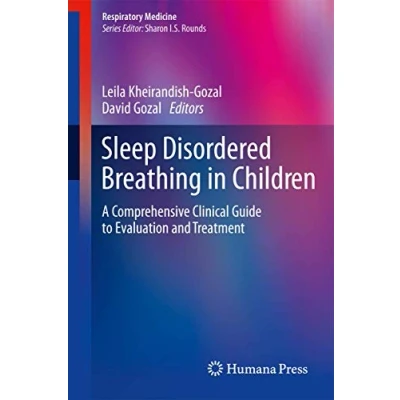 Abbildung von Sleep Disordered Breathing in Children: A Comprehensive Clinical Guide to Evaluation and Treatment (Respiratory Medicine)
