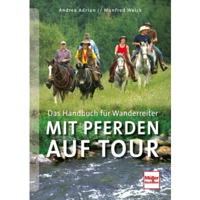 Abbildung von Mit Pferden auf Tour: Das Handbuch für Wanderreiter