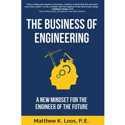 Abbildung von the Business of Engineering: A New Mindset for Engineer Future