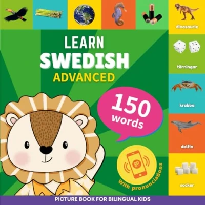 Abbildung von Learn swedish 150 words with pronunciations Advanced: Picture book for bilingual kids
