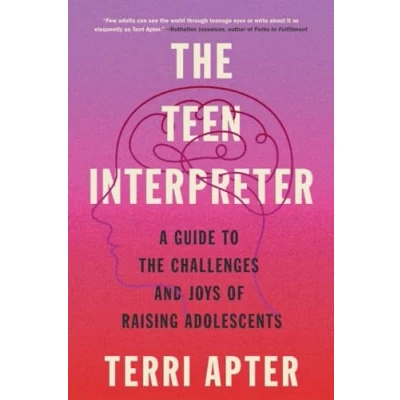 Abbildung von the Teen Interpreter: A Guide to Challenges and Joys of Raising Adolescents