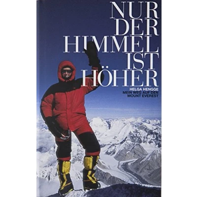 Abbildung von Mount Everest Nur der Himmel ist höher: Mein Weg auf den