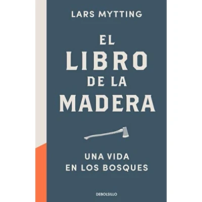 Abbildung von El libro de la madera: Una vida en los bosques (Best Seller)