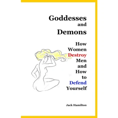 Abbildung von Goddesses and Demons: How Women Destroy Men to Defend Yourself