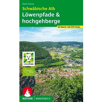 Abbildung von Schwäbische Alb: Löwenpfade und hochgehberge: 36 Touren mit GPS Tracks (Rother Wanderbuch)