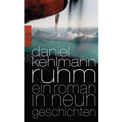 Abbildung von Ruhm: Ein Roman in neun Geschichten