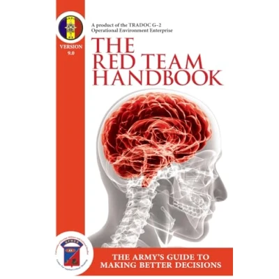 Abbildung von The Red Team Handbook Army&#039;s Guide To Making Better Decisions