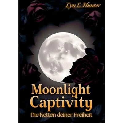 Abbildung von Moonlight Captivity: Die Ketten deiner Freiheit