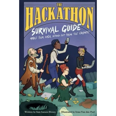 Abbildung von the Hackathon Survival Guide: Make your hack stand out from crowd!