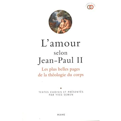 Abbildung von L amour selon Jean Paul II. Les plus belles pages de la théologie du corps