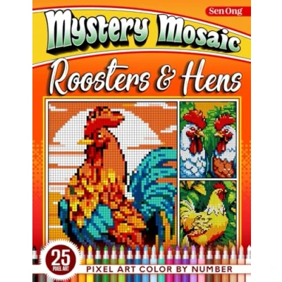 Abbildung von Colorful Roosters &amp; Hens Mystery Mosaics Color by Number: 50 Pixel Art Scenes of Vibrant Poultry Life