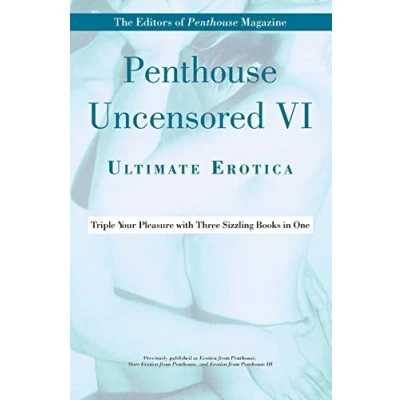 Abbildung von Penthouse Uncensored VI: Ultimate Erotica (Penthouse Adventures, 6, Band 6)