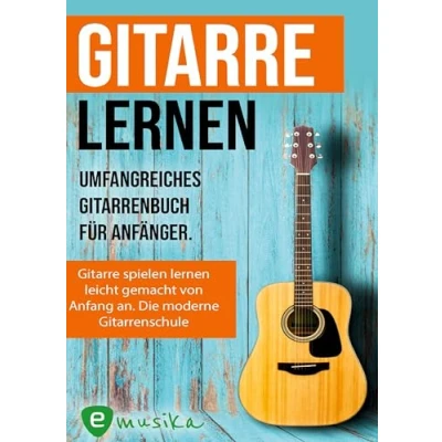Abbildung von Gitarre lernen umfangreiches Gitarrenbuch für Anfänger und Wiedereinsteiger: Gitarren mit mehr als 15 Songs, 12 Stunden Videolektionen ... Audios, praktischer Spiralbindung