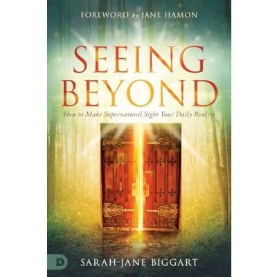 Abbildung von Seeing Beyond: How to Make Supernatural Sight Your Daily Reality