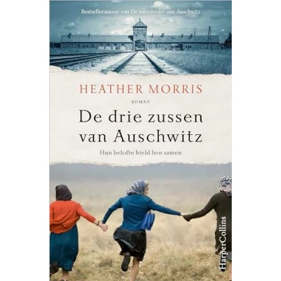 Abbildung von De drie zussen van Auschwitz: Hun belofte hield hen samen (De tatoeëerder Auschwitz, 3)