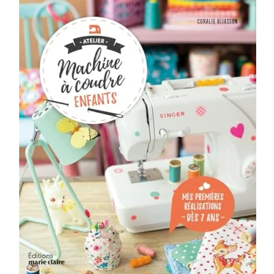 Abbildung von Atelier machine à coudre enfants Mes premières réalisations partir de 7 ans