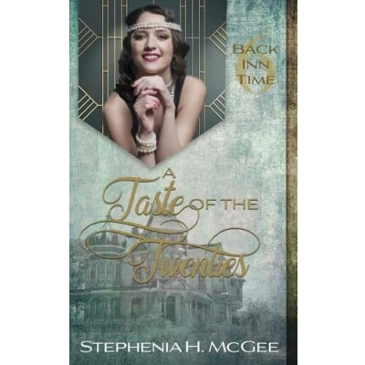 Abbildung von A Taste of the Twenties: Time Travel Historical Romance (The Back Inn Series, Band 6)