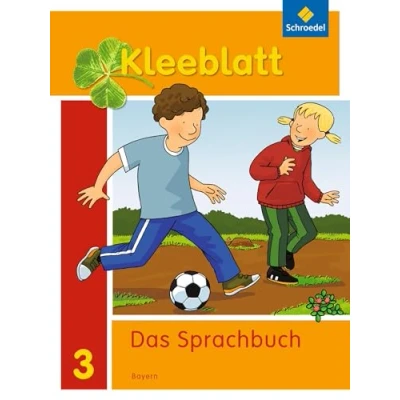 Abbildung von Kleeblatt. Das Sprachbuch Ausgabe 2014 Bayern: Schulbuch 3 mit Schutzumschlag