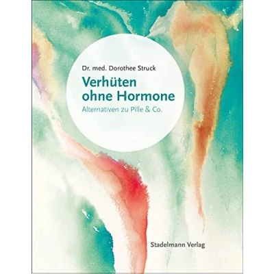 Abbildung von Verhüten ohne Hormone: Alle Alternativen zu Pille und Co. Kupferspirale, Diaphragma, Sterilisation Welche Methode passt mir?