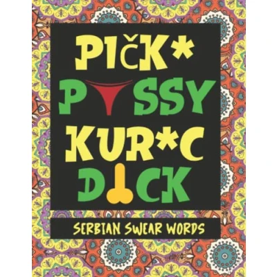 Abbildung von Serbian Swear Words: Adult Coloring Book with Words in and Stress Relieving Mandalas (How to Around the World)