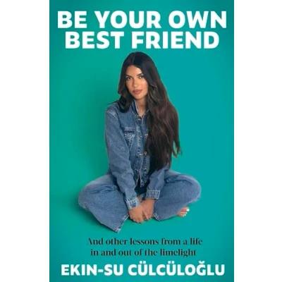 Abbildung von Be Your Own Best Friend: and other lessons from a life in out of the limelight