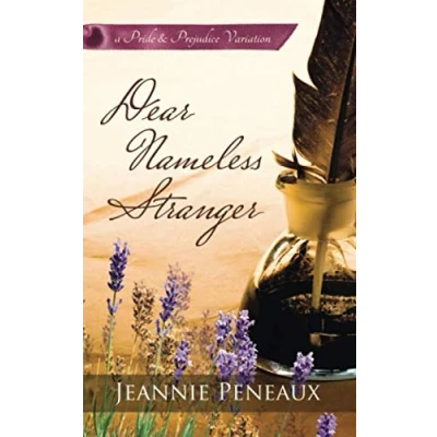Abbildung von Dear Nameless Stranger: A Pride and Prejudice Variation