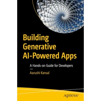 Abbildung von Building Generative AI Powered Apps: A Hands on Guide for Developers