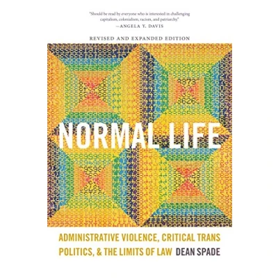 Abbildung von Normal Life: Administrative Violence, Critical Trans Politics, and the Limits of Law