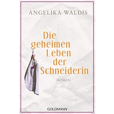 Abbildung von Die geheimen Leben der Schneiderin: Roman