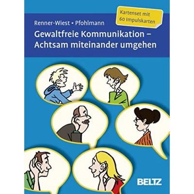 Abbildung von Gewaltfreie Kommunikation. Achtsam miteinander umgehen: Kartenset Mit 60 Impulskarten. zwölfseitigem Booklet (Beltz Therapiekarten)