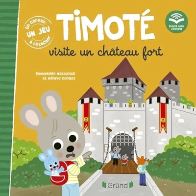 Abbildung von Timoté visite un château fort (Écoute aussi l&#039;histoire): Avec jeu à détacher