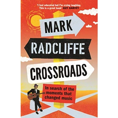 Abbildung von Crossroads: In Search of the Moments That Changed Music