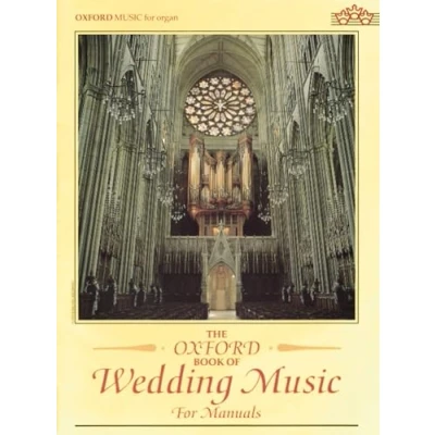 Abbildung von The Oxford Book of Wedding Music, for Organ (Manuals) (Oxford Music Organ)