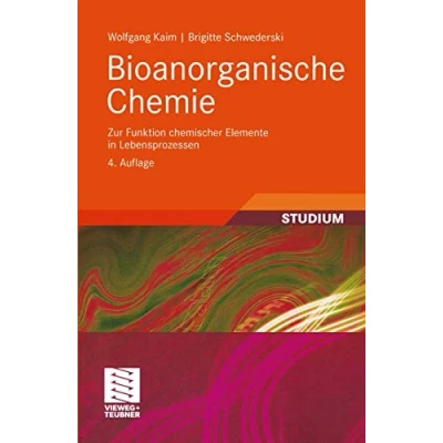 Abbildung von Bioanorganische Chemie: Zur Funktion chemischer Elemente in Lebensprozessen (Teubner Studienbücher Chemie) (German Edition)