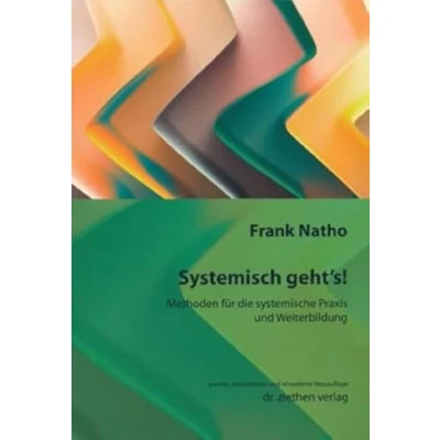 Abbildung von Systemisch geht&#039;s!: Methoden für die systemische Praxis und Weiterbildung