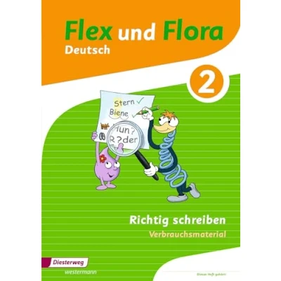 Abbildung von Flex und Flora: Heft Richtig schreiben 2: Verbrauchsmaterial (Flex Ausgabe 2013)