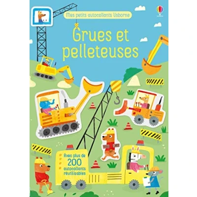 Abbildung von Grues et pelleteuses Mes petits autocollants Usborne Dès 3 ans: Avec plus de 200 réutilisables