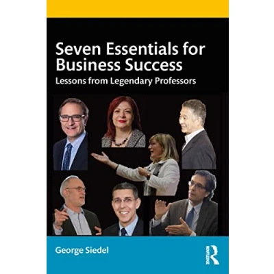 Abbildung von Seven Essentials for Business Success: Lessons from Legendary Professors