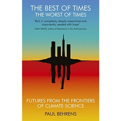 Abbildung von the Best of Times, Worst Times: Futures from Frontiers Climate Science