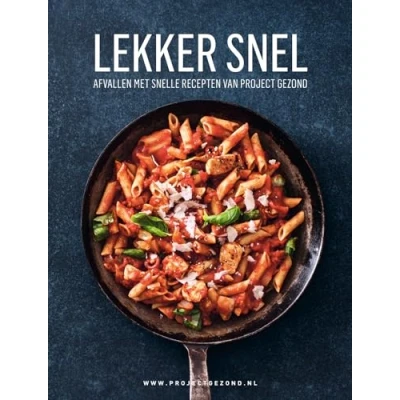 Abbildung von Lekker snel: afvallen met snelle recepten van Project Gezond