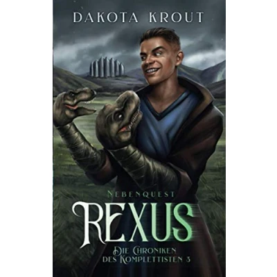 Abbildung von Rexus: Nebenquest Ein Fantasy LitRPG Roman (Die Chroniken des Komplettisten, Band 3)