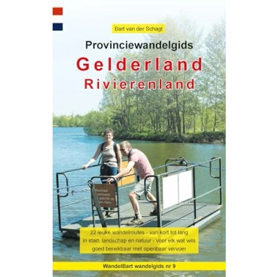 Abbildung von Provinciewandelgids Gelderland / Rivierenland: 22 leuke wandelroutes van kort tot lang in stad, landschap en natuur voor elk wat wils goed ... vervoer (Provinciewandelgidsen, 9, Band 9)