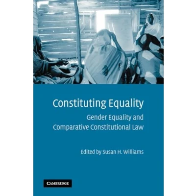 Abbildung von Constituting Equality: Gender Equality and Comparative Constitutional Law