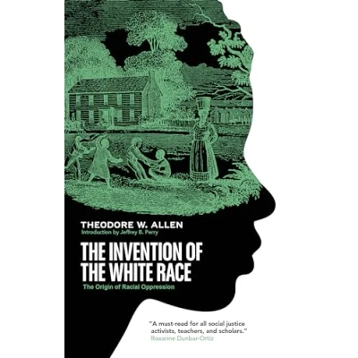 Abbildung von The Invention of White Race: Origins an American Ordeal