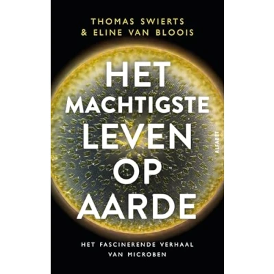 Abbildung von het machtigste leven op aarde: fascinerende verhaal van microben