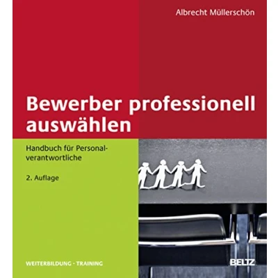 Abbildung von Bewerber professionell auswählen: Handbuch für Personalverantwortliche (Beltz Weiterbildung)