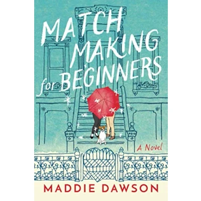 Abbildung von Matchmaking for Beginners: A Novel